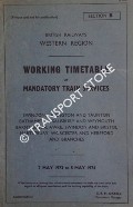 Working Timetable of Mandatory Train Services - Section B - Swindon, Lavington & Taunton; Bathampton, Salisbury & Weymouth; Barnt Green, Bristol; Hartlebury, Worcester & Hereford, 7 May 1973 to 5 May 1974 by British Railways Western Region